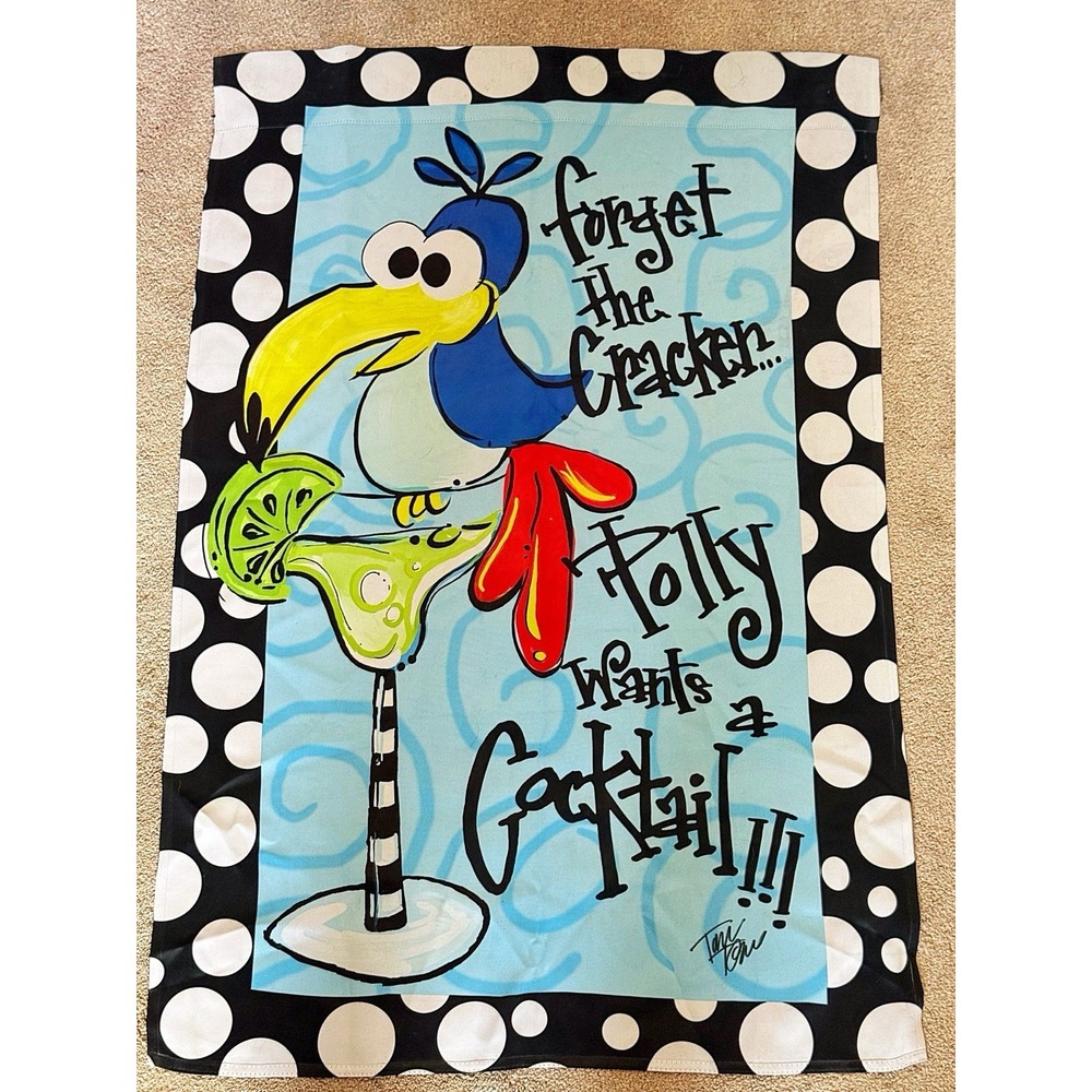 Forget The Crackers Polly Wants A Cocktail Garden & Home Flag 42" L By 29" W